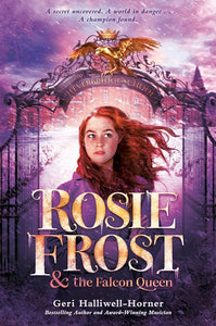 Rosie Frost and the Falcon Queen by Geri Halliwell-Horner, Genre: Fiction