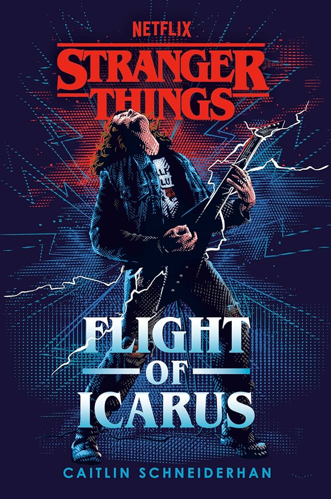 Stranger Things: Flight of Icarus by Caitlin Schneiderhan, Genre: Fiction
