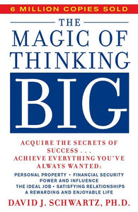 The Magic Of Thinking Big by David Joseph Schwartz, Genre: Nonfiction