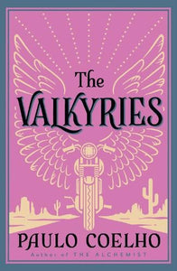 The Valkyries   by Paulo Coelho, Genre: Fiction