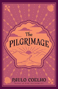 The Pilgrimage   by Paulo Coelho, Genre: Nonfiction