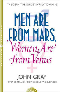 Men Are From Mars, Women Are From Venus : A Practical Guide For Improving Communication And Getting What You Want by John Gray, Genre: Nonfiction