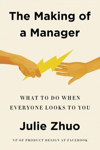 The Making of a Manager by Julie Zhuo, Genre: Nonfiction