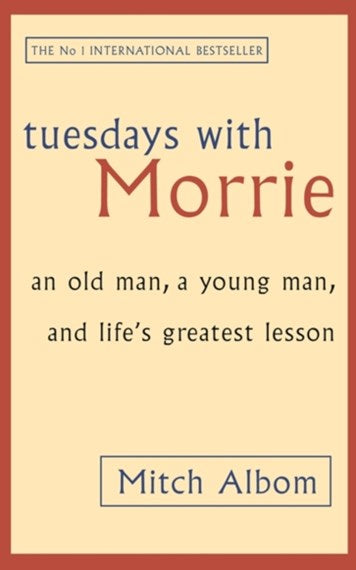 Tuesday With Morie by Mitch Albom, Genre: Nonfiction