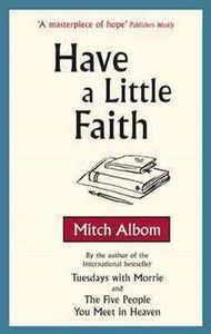 Have A Little Faith by Mitch Albom, Genre: Nonfiction