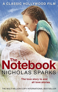 The Notebook : The Love Story To End All Love Stories by Nicholas Sparks, Genre: Fiction