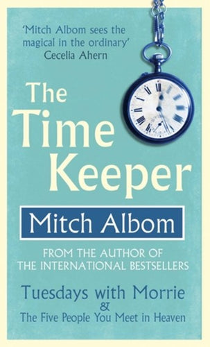 The Time Keeper by Mitch Albom, Genre: Fiction