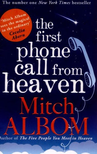 The First Phone Call From Heaven by Mitch Albom, Genre: Fiction