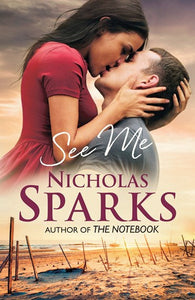 See Me by Nicholas Sparks, Genre: Fiction