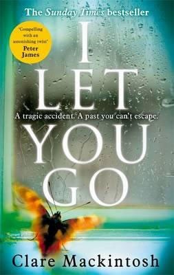 I Let You Go by Clare Mackintosh, Genre: Fiction