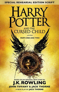 Harry Potter And The Cursed Child - Parts I & Ii : The Official Script Book Of The Original West End Production by J. K. Rowling, Genre: Fiction