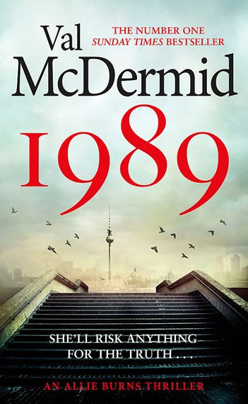 1989 Nineteen Eighty Nine : The Brand-New Thriller by Val Mcdermid, Genre: Fiction