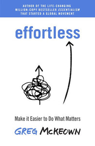 Effortless by Greg Mckeown, Genre: Nonfiction