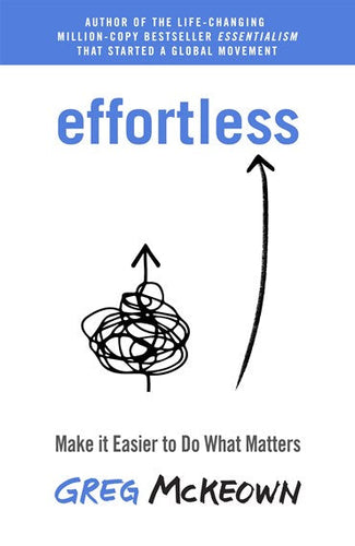 Effortless by Greg Mckeown, Genre: Nonfiction