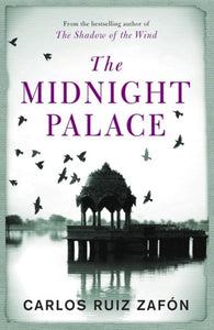 The Midnight Palace by Carlos Ruiz Zafon, Genre: Fiction