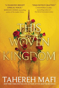 This Woven Kingdom by Tahereh Mafi, Genre: Fiction