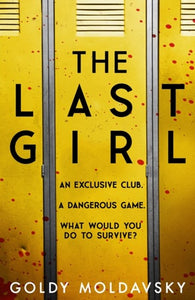 The Last Girl by Goldy Moldavsky, Genre: Fiction