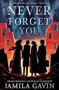 Never Forget You   by Jamila Gavin, Genre: Fiction