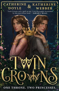 Twin Crowns - Twin Crowns Book 1 by Katherine Webber, Genre: Fiction