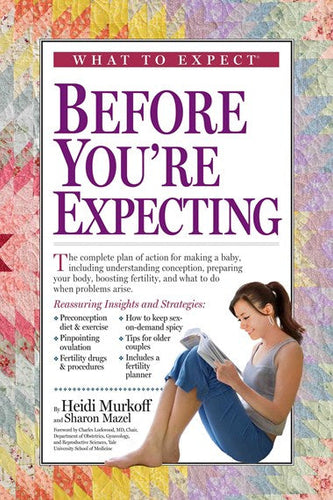 What To Expect Before You'Re Expecting by Heidi Murkoff, Genre: Nonfiction