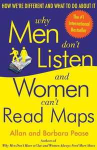 Why Men Don't Listen and Women Can't Read Maps by Barbara and Allan Pease, Genre: Nonfiction