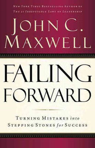 Failing Forward by John C Maxwell, Genre: Nonfiction