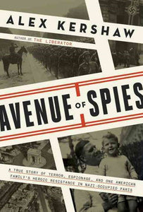 Avenue Of Spies by Alex Kershaw, Genre: Fiction