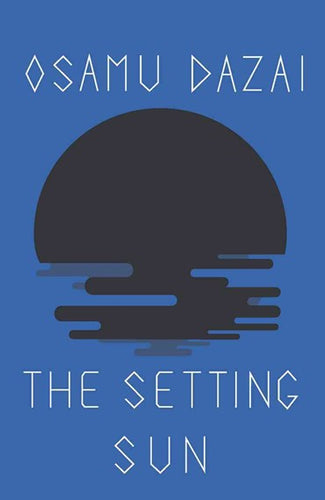 The Setting Sun by Osamu Dazai, Genre: Fiction