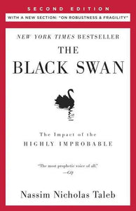 The Black Swan: The Impact of the Highly Improbable by Nassim Nicholas Taleb, Genre: Nonfiction