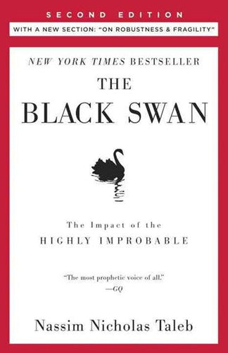 The Black Swan: The Impact of the Highly Improbable by Nassim Nicholas Taleb, Genre: Nonfiction