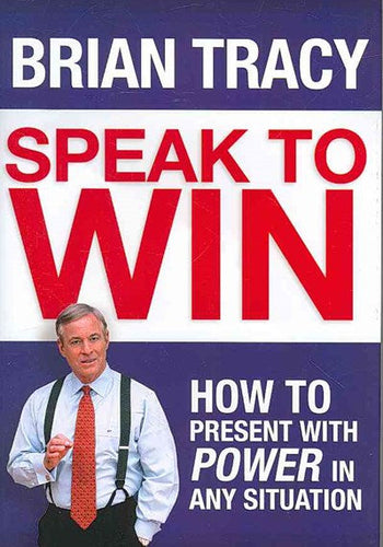 Speak To Win by Brian Tracy, Genre: Nonfiction