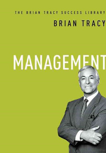 Management: The Brian Tracy Success Library by Brian Tracy, Genre: Nonfiction