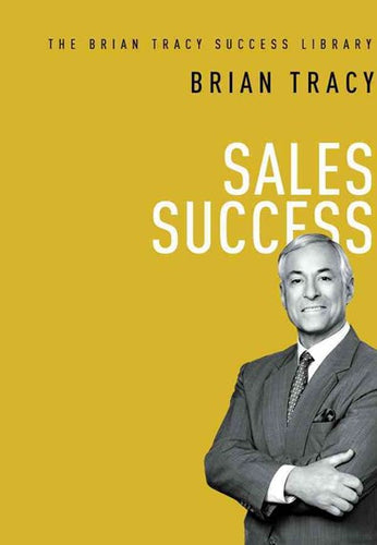 Sales Success by Brian Tracy, Genre: Nonfiction