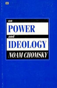 On Power and Ideology by Noam Chomsky, Genre: Nonfiction