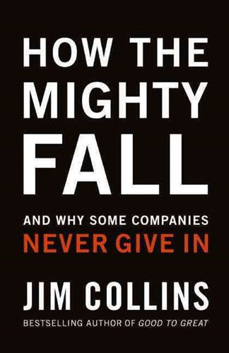 How The Mighty Fall by Jim Collins, Genre: Nonfiction