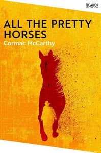 All the Pretty Horses PB NEC by McCarthy, Cormac, Genre: Fiction