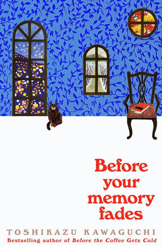 Before Your Memory Fades by Toshikazu Kawaguchi, Genre: Fiction