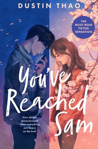 You've Reached Sam by Dustin Thao, Genre: Fiction