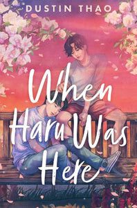 When Haru Was Here   by Dustin Thao, Genre: Nonfiction