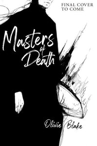 Masters of Death : The international bestselling author of The Atlas Six returns in a witty found family fantasy by Olivie Blake, Genre: Fiction