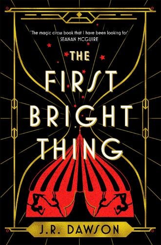 The First Bright Thing by J. R. Dawson, Genre: Fiction