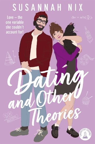 Dating and Other Theories by Susannah Nix, Genre: Fiction