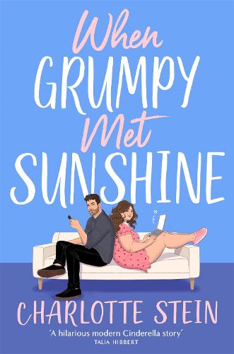 When Grumpy Met Sunshine by Charlotte Stein, Genre: Fiction