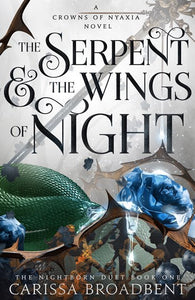 Serpent and the Wings of Night by Carissa Broadbent, Genre: Fiction