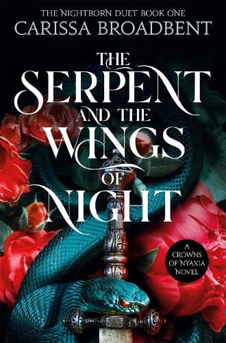 The Serpent and the Wings of Night Paperback by Broadbent, Carissa, Genre: Fiction