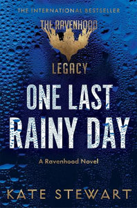 One Last Rainy Day - The Ravenhood Legacy   by Kate Stewart, Genre: Fiction