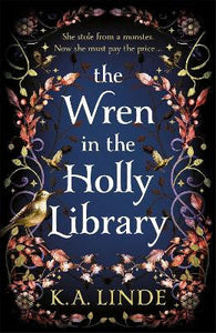 The Wren in the Holly Library by Linde, K. A., Genre: Fiction