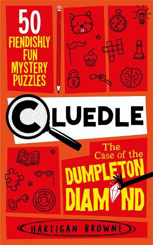 Cluedle - The Case of the Dumpleton Diamond by Hartigan Browne, Genre: Fiction