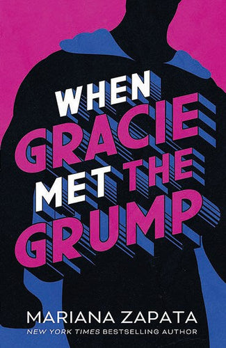 When Gracie Met The Grump : From The Author Of The Sensational Tiktok Hit, From Lukov With Love, And The Queen Of The Slow-Burn Romance! by Mariana Zapata, Genre: Fiction