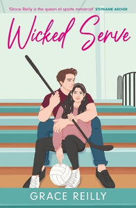 Wicked Serve: MUST-READ spicy hockey romance from the TikTok sensation! by Grace Reilly, Genre: Fiction